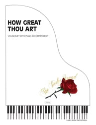 How Great Thou Art Violin Duet with Piano Accompaniment