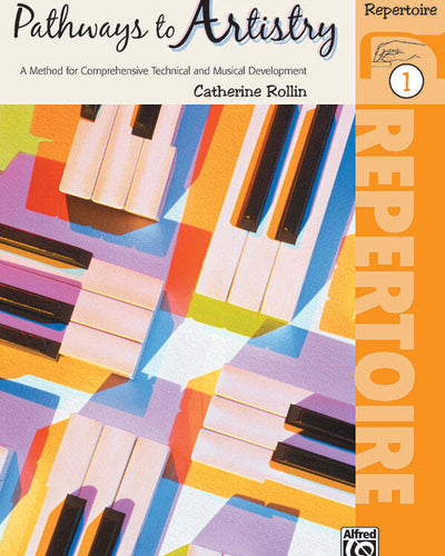 Pathways to Artistry Bk.1 Repertoire - Catherine Rollin