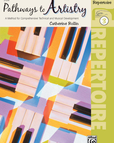 Pathways To Artistry Bk.3 Repertoire - Catherine Rollin