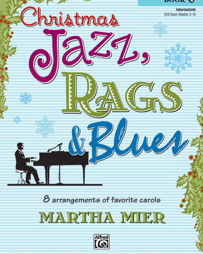 Christmas Jazz Rags & Blues Bk.2