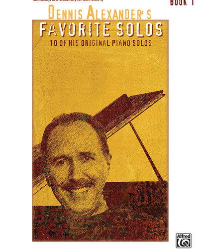 Dennis Alexander's Favorite Solos Bk.1 PS 2028 P3