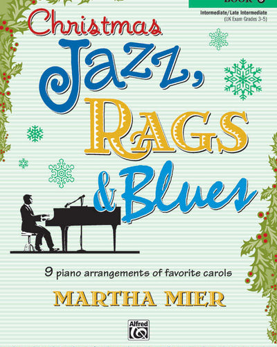 Christmas Jazz Rags & Blues Bk.3