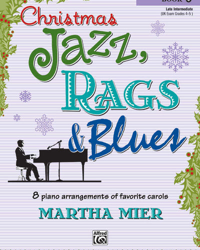 Christmas Jazz Rags & Blues Bk.4