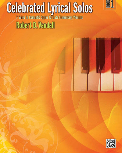 Celebrated Lyrical Solos Bk.1 - Robert Vandall