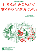 I Saw Mommy Kissing Santa Claus