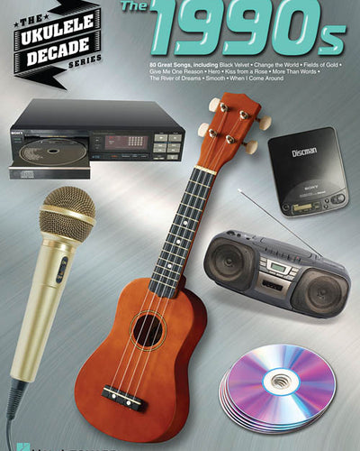 Decade Series The 1990's Ukulele Songbook