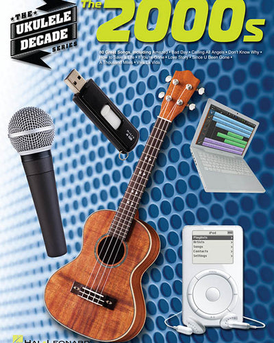 Decade Series The 2000's Ukulele Songbook