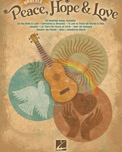 Peace Hope & Love for Ukulele Songbook