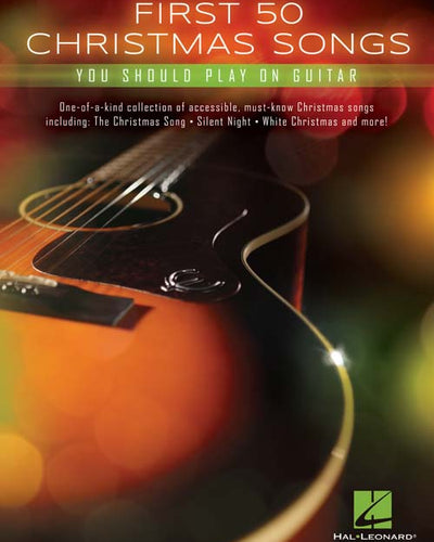 First 50 Christmas Songs You Should Play On Guitar