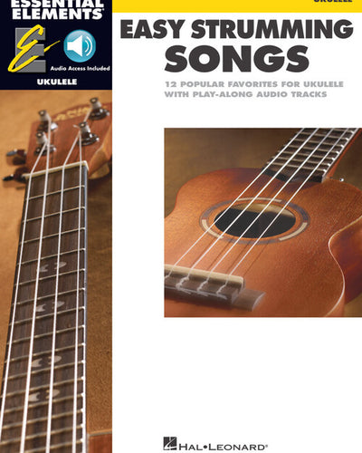 Essential Elements Ukulele - Easy Strumming Songs