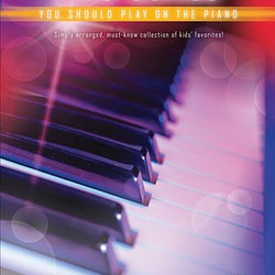 First 50 Kids' Songs You Should Play Easy Piano