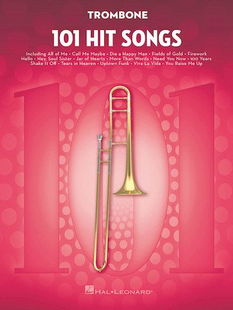 101 Hit Songs for Trombone
