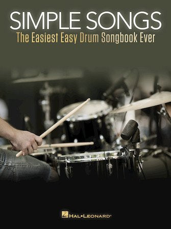 Simple Songs The Easiest Easy Drum Book Ever