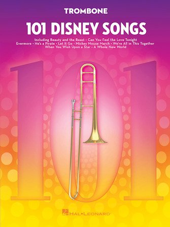 101 Disney Songs for Trombone