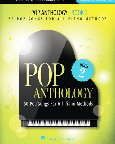 Pop Anthology Bk.2 50 Pop Songs for All Piano Methods