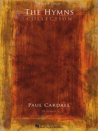 The Hymns Collection by Paul Cardall