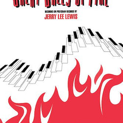 Great Balls Of Fire - Jerry Lee Lewis
