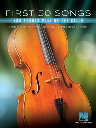 First 50 Songs You Should Play Cello