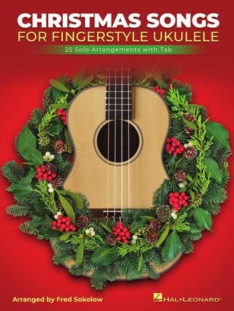 Christmas Songs for Solo Fingerstyle Uke