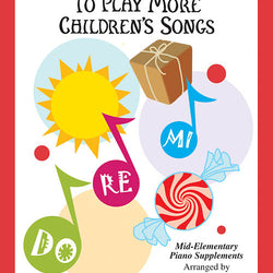 Teaching Little Fingers to Play More Children's Songs