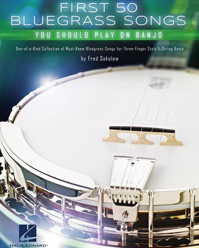 First 50 Bluegrass Songs You Should Play on Banjo