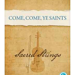 Come Come Ye Saints for String Quartet and Piano