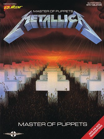 Metallica Master of Puppets Guitar/Vocal Tablature
