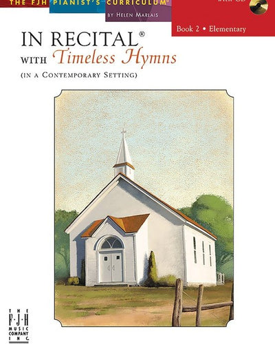 In Recital with Timeless Hymns Bk.2 - Helen Marlais