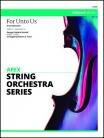 For Unto Us String Orchestra Grade 3