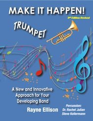 Make It Happen! Developing Band Method - Trumpet