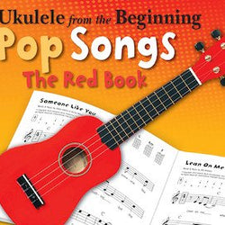 Ukulele from the Beginning - Pop Songs