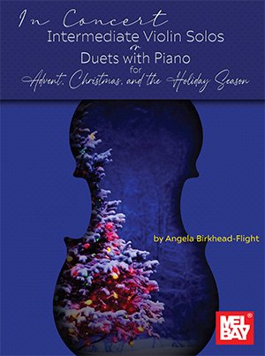In Concert: Intermediate Violin Christmas Solos or Duets