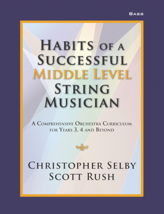 Habits Of A Successful MIddle Level String Musician - Bass