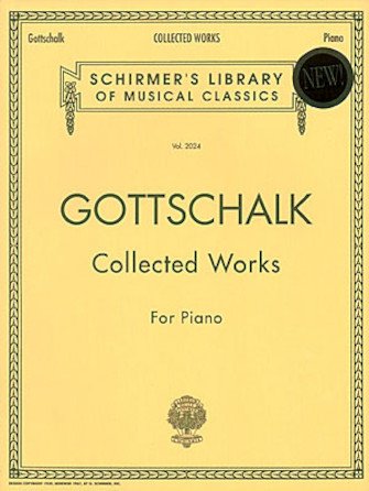 Gottschalk Collected Works for Piano PS 2028 MA2