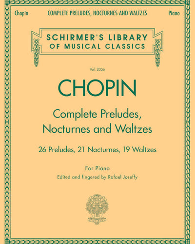 Chopin Complete Preludes, Nocturnes & Waltzes