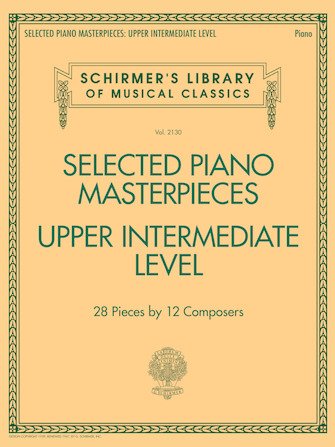 Schirmer Selected Piano Masterpieces Upper Intermediate