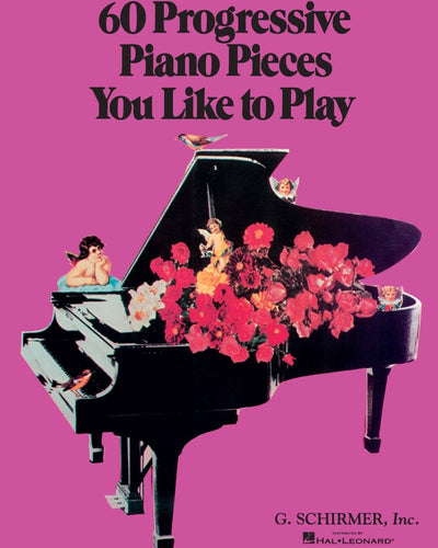 60 Progressive Pieces You Like To Play