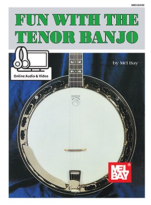 Fun with the Tenor Banjo w/Audio