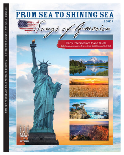 From Sea to Shining Sea Songs of America Book 2