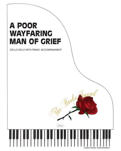 A Poor Wayfaring Man of Grief Cello Solo w/Accompaniment
