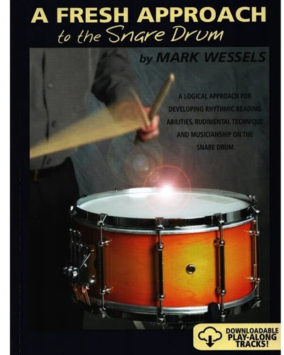 A Fresh Approach to the Snare Drum