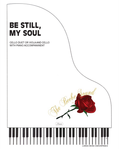 Be Still My Soul Cello Duet or Cello/Viola Duet w/Accompaniment