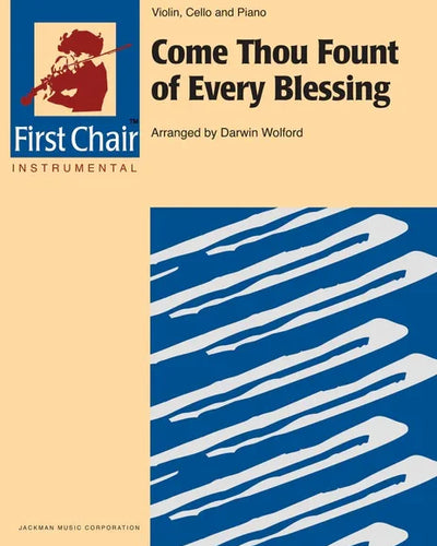 Come Thou Fount of Every Blessing Violin Cello & Piano