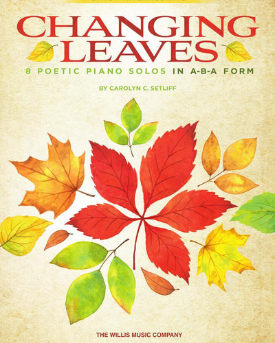 Changing Leaves PS 2028 P2 E3 - Carolyn Setliff
