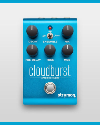 Strymon CloudBurst Ambient Reverb