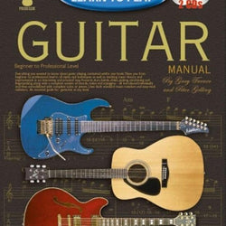 Complete Learn to Play Guitar Manual with Audio by Gary Turner & Peter Gelling