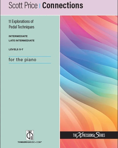 Connections 11 Explorations of Pedal Techniques for the Piano