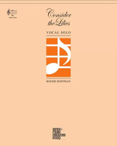 Consider The Lilies Medium Voice