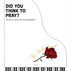 Did You Think to Pray Viola Solo w/Accompaniment
