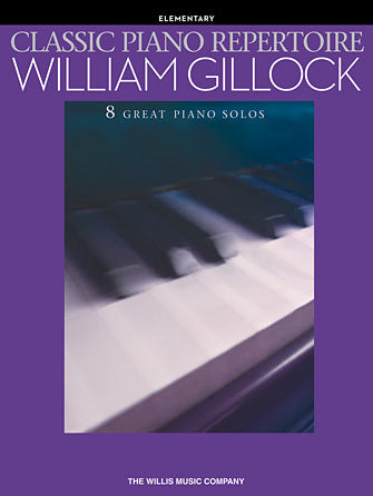 Elementary Classic Piano Repertoire - William Gillock PS 2028 P1 P2 E2 E4